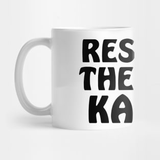 Respect the drip Karen Mug